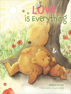 cover image of Love is Everything